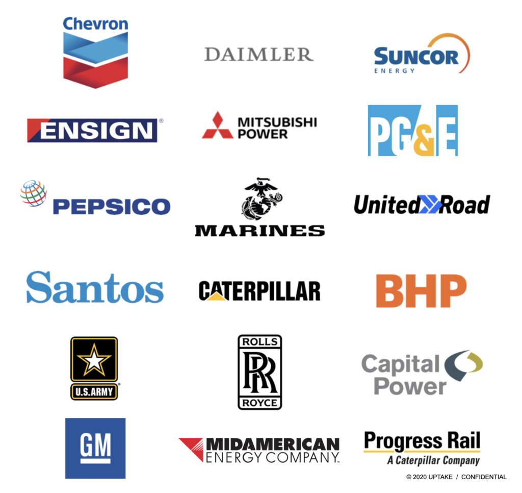 Chevron,DAIMLER,SUNCOR ENERGY,ENSIGN,MITSUBISHIPOWER,PG&E,PEPSICO,MARINES,UnitedRoad,Santos,CATERPILLAR,BHP,U.S.ARMY,ROLLSROYCE,CapitalPower,GM,MIDAMERICAN ENERGY COMPANY,Progress Rail