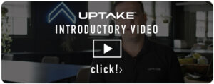 UPTAKE INTRODUCTORY VIDEO